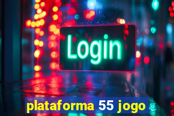 plataforma 55 jogo